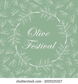 Olive wreath Round frame greating for card, menu or invitation card.Olive festival