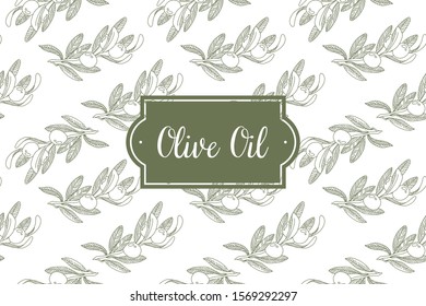 Olives seamless pattern with plants. Natural olive leaves on an isolated background. Concept: olive oil, cosmetics, aroma, packaging, Wallpaper in the interior, menu design.