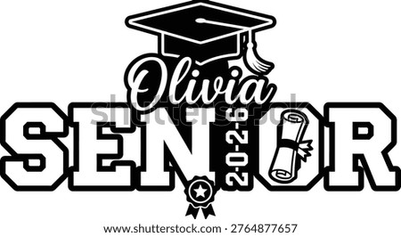 Olivia Senior 2026 Graduation Cap Diploma Scroll Award Badge Typography T-Shirt  Design Vector