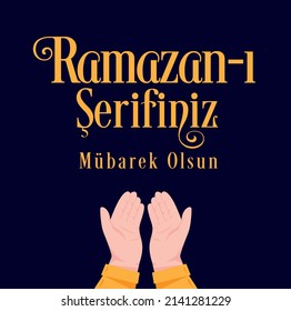 Ramazan-ı Şerifiniz Mübarek Olsun
Vector praying hand and "Ramadan Mubarak" text on dark blue background