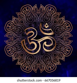 Om or Aum Indian sacred sound, original mantra, a word of power. On magic indigo spaces background. The rich round mandala. Prints, textiles, mehendi, Boho chic tattoo