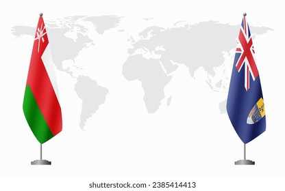 Oman and Saint Helena flags for official meeting against background of world map.