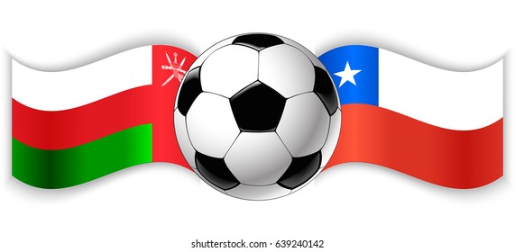 Omani and Chilean wavy flags with football ball. Oman combined with Chile isolated on white. Football match or international sport competition concept.