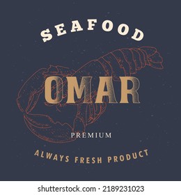 Omar logo template on a dark background. Retro label for the menu of fish restaurants, markets and shops. Vintage vector illustration Omar, Lobster in the style of an old engraving.