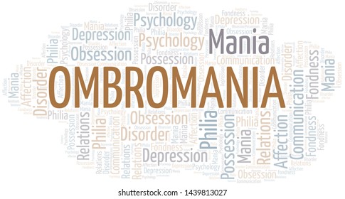 Ombromania word cloud. Type of mania, made with text only.