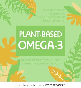 Omega 3, plant based ingredients, healthy elements and substances. Vegan and vegetarian alternatives and tasty products. Promotional banner or advertisement. Vector in flat style illustration