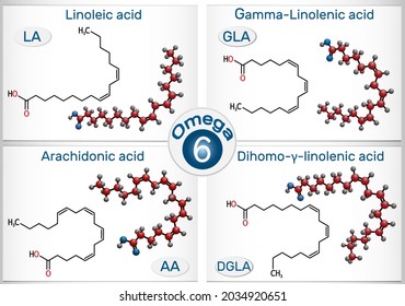 Omega-6, polyunsaturated fatty acids. Linoleic acid (LA), gamma-linolenic acid (GLA), arachidonic acid (AA, ARA), dihomo-gamma-linolenic acid (DGLA). 