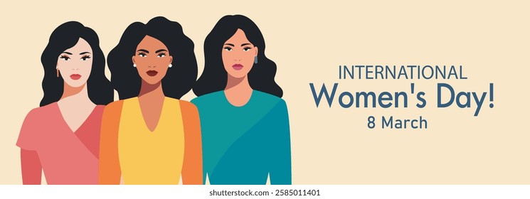 omen's Day. March 8. Vector horizontal banner. Women of different skin colors and nationalities stand together, fight for gender equality and women's empowerment. Suitable for women's projects