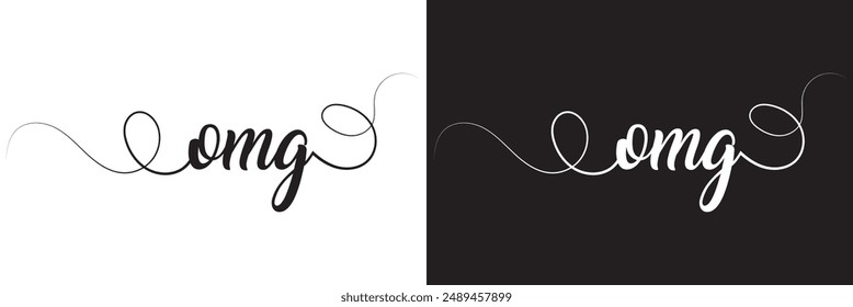 OMG Calligraphic Cursive Typographic Text on White and black Background. EPS 10