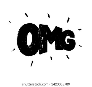Omg - hand drawn text. Trendy hand lettering. Calligraphy isolated quote in black ink. Vector illustration.