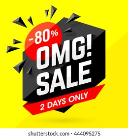 OMG! Incredible Sale banner. Two days only big sale, special offer, discounts 80% off.