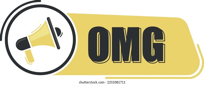 Omg. Megaphone message with text on yellow background. Megaphone banner. Web design.