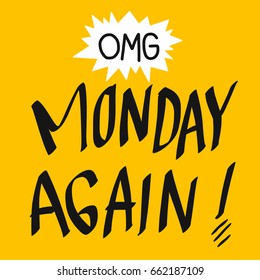 OMG Monday again word vector illustration on yellow background