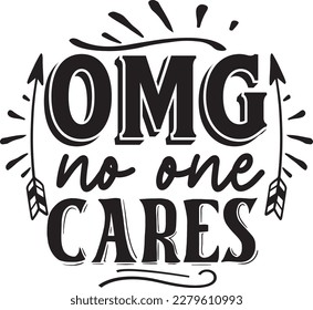 OMG no one cares svg , Keychain design, Keychain Svg design