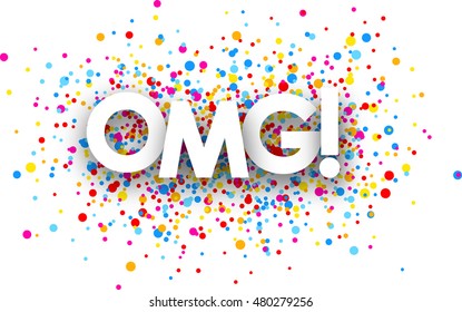 Omg paper banner with color drops. Vector illustration.