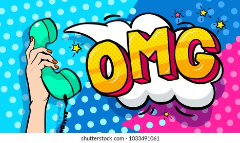 OMG word bubble in pop art comics style. Female hand holding old phone handset with speech bubble.