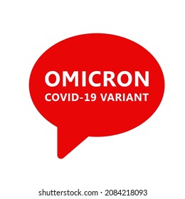 Omicron COVID-19 variant speech bubble. New coronavirus mutation discussion in social media, news vector illustration.