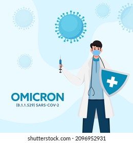 Omicron Sars-Cov-2 Concept With Doctor Man Holding Syringe, Medical Shield And Wear Mask On Blue Virus Effect Background.
