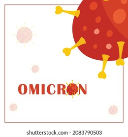 Omicron variant of COVID, Omicron coronavirus variant, Vector illustration design.
