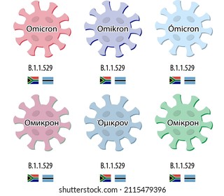 Omicron variant written in different languages: English, German, Spanish, Russian, Greek, Ukrainian and others. Below label B.1.1.529 and flags of South Africa and Botswana. Covid-19 virus icons set.