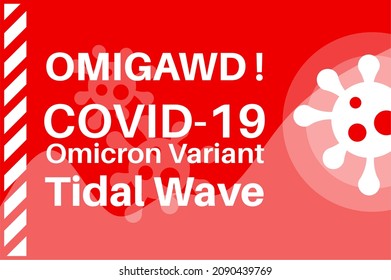 Omigawd Covid-19 Omicron Variante Ilustración de onda de marea de marea con el logotipo del virus en un fondo rojo.