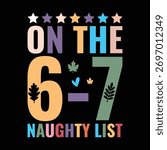 On The 6-7 Naughty List