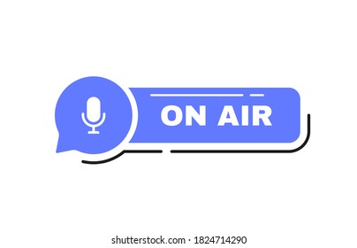 On air label button with microphone emblem on message bubble. Logo design. Vector illustration.