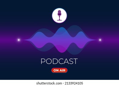 On air live streaming broadcast poster concept. Radio podcasting and broadcasting studio banner design. Microphone button and podcast inscription on equalizer sound wave. Vector eps illustration