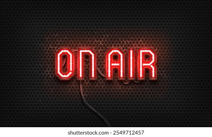 ON AIR neon sign on dark background. Live radio recording or online broadcast sign. Vector illustration.