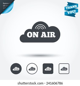 On air sign icon. Live stream symbol. Circle and square buttons. Flat design set. Thank you ribbon. Vector