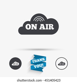 On air sign icon. Live stream symbol. Flat icons. Buttons with icons. Thank you ribbon. Vector