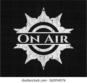 On Air written on a chalkboard