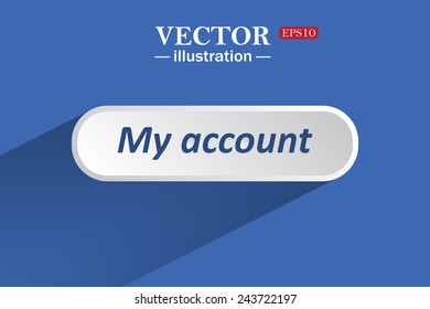 On a blue background with shadow, white button for a site. My account. Vector illustration, EPS 10