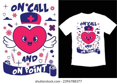 On call and on point || Nurse t-shirt design || Nursing elements and vector collection