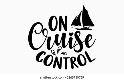 On Cruise Control Cruise T Shirt Stock Vector (Royalty Free) 2165730739 ...