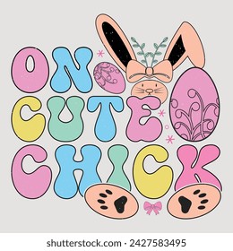 On Cute Chick Retro Easter Sublimation Vector Graphic Easter Sunday Design