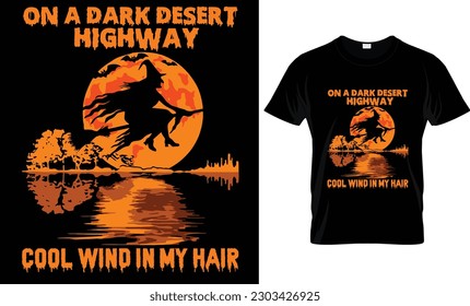 On A Dark Desert Highway Cool...T-Shirt Design 