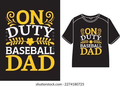 On duty baseball dad T-Shirt Design svg