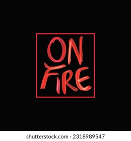 ON FIRE Lettering Brush Red Flames Effect