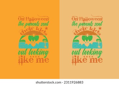 On halloween the parents sent their kids out looking like me, Happy Halloween Dancing Skeleton EPS, Halloween T Shirt Design, Halloween Clip Art, 