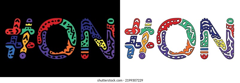 ON Hashtag. Multicolored bright isolate curves doodle letters. Hashtag #ON is abbreviation for the Canadian Ontario. Set for social network, web resources, mobile apps.