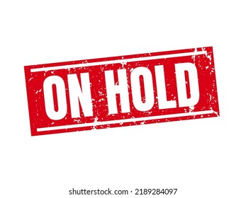 ON HOLD red Rubber Stamp over a white background.