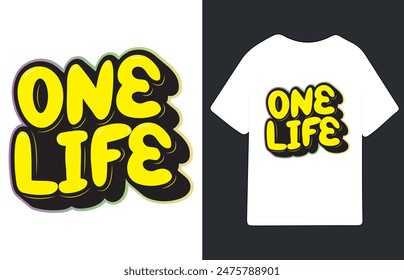 On Life graffiti typography art design vector illustration ready for print on t-shirt, apparel, poster and other uses.