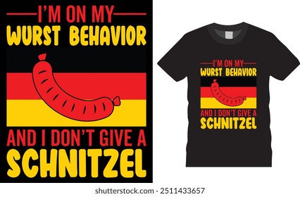 Estoy en mi comportamiento de muñeca y no le doy un diseño de camiseta schnitzel. Diseño de camisetas Oktoberfest. Camisa de Equipo para beber, camisa de despedida de soltero, Oktoberfest Celebre las camisas listas para cualquier artículo de impresión.