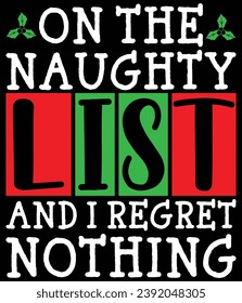 "On the naughty list and regret nothing" EPS vector file