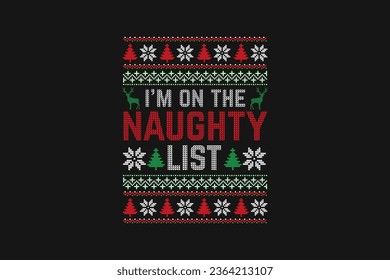 " I'm on the Naughty list" Retro Christmas t-shirt sweater design