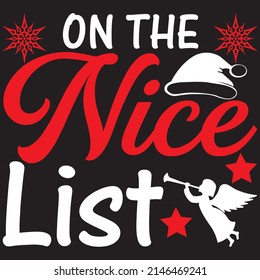 On The Nice List, Christmas Svg Design, Vector File.