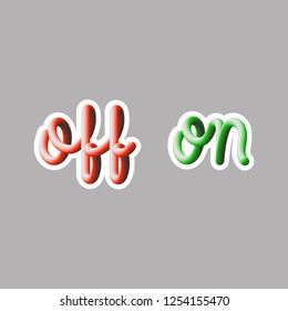 "on", "off" text. 3d vector, sticers