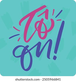 Tô on. I'm online in brazilian portuguese. Modern hand Lettering. vector.