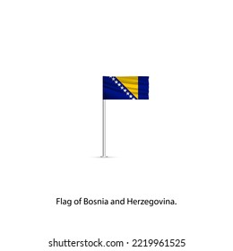 On the pole is the national yellow-blue with white stars Flag of Bosnia and Herzegovina.